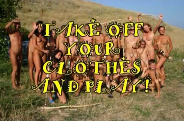 FKK | family nudism video - Take Off Your Clothes and Play [Nudism-Planet]
